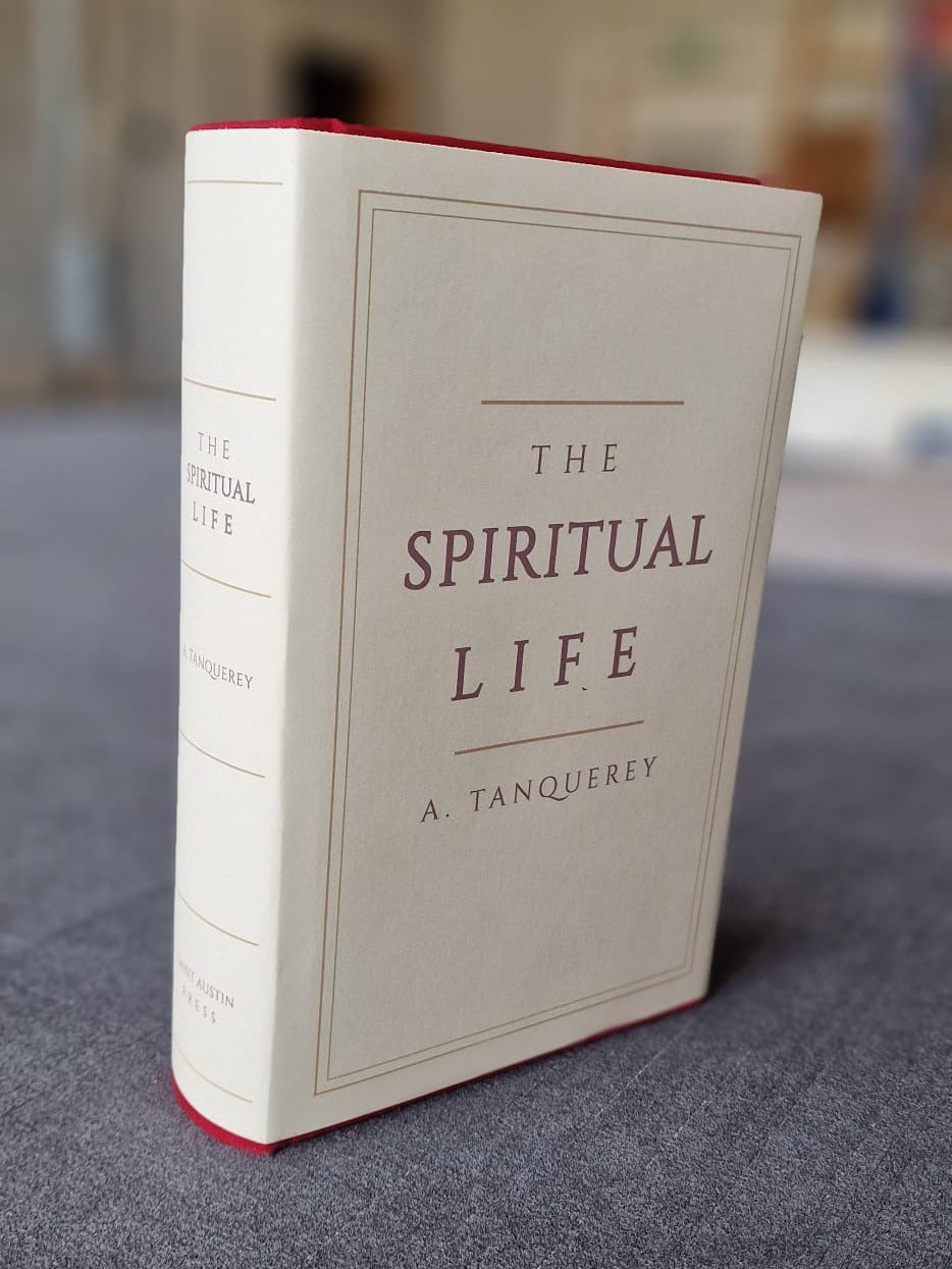 The Spiritual Life by Adolphe Tanquerey, Saint Austin Press hardcover in cream dust-jacket